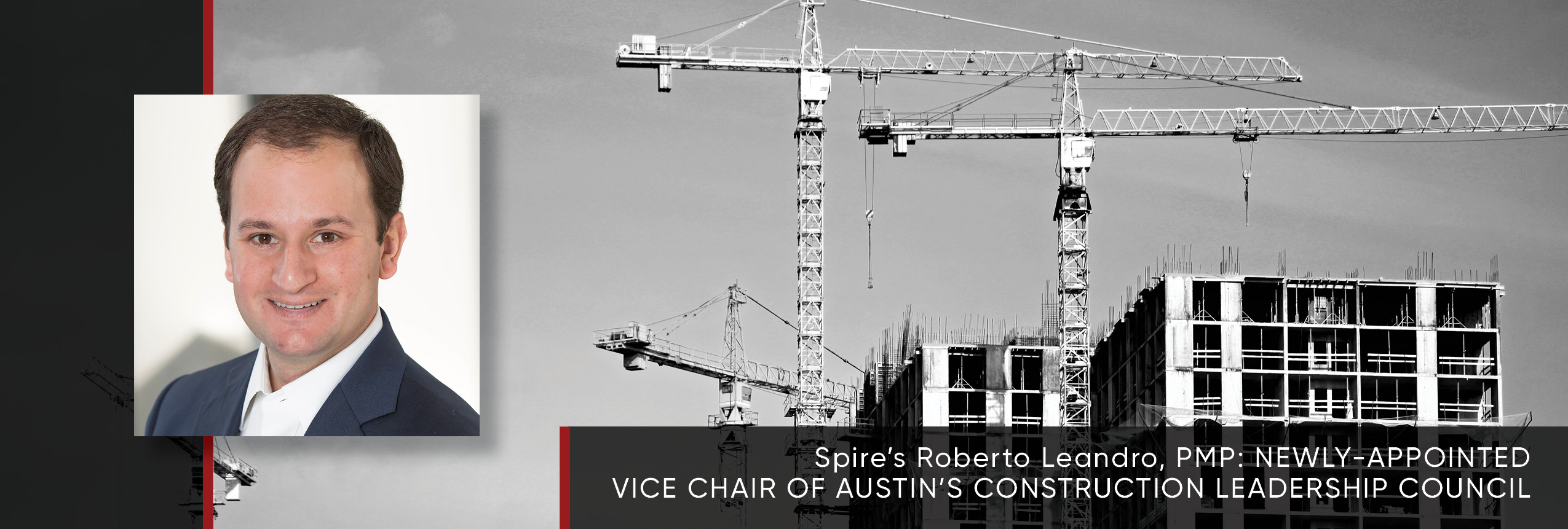 Roberto Leandro Spire Consulting Group Vice Chair of Construction leadership council 